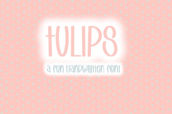 Tulips Font: A Joyful Handwritten Typeface for Makers